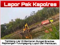 Lapor Pak Kapolres : Tambang Liar disepanjang Aliran Sungai Brantas Rejotangan-Tulungagung Luput dari Pantauan. 8 Lapor Pak Kapolres : Tambang Liar disepanjang Aliran Sungai Brantas Rejotangan-Tulungagung Luput dari Pantauan.