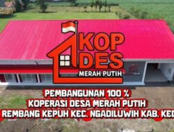 KDMP Rembangkepuh Kediri Rampung 100%: “Ekonomi Desa Kuat, Masyarakat Sejahtera!.