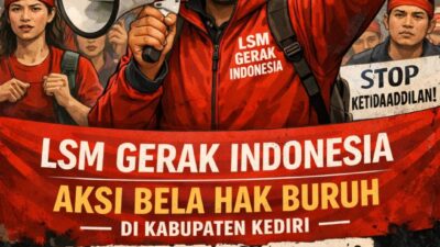 Perjuangkan Hak Buruh, LSM Gerak Indonesia Siap Gelar Aksi di Sejumlah Titik di Kabupaten Kediri.