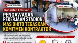 Konsisten Awasi Pembangunan Stadion GDJ, Mas Dhito Tegaskan Komitmen Kontraktor.