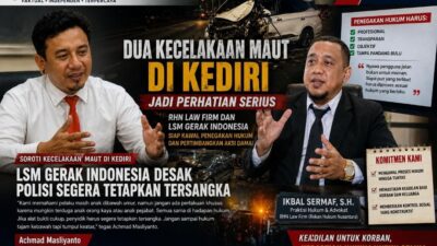 Dua Kecelakaan Maut di Kediri Jadi Perhatian Serius RHN Law Firm dan LSM Gerak Indonesia,Siap Kawal Penegakan Hukum dan Pertimbangkan Aksi Damai. 12 IMG 20260708 WA0111