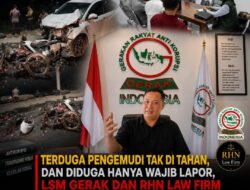 Terduga Pengemudi Tak Ditahan, Diduga Hanya Wajib Lapor, LSM Gerak Indonesia dan RHN Law Firm Minta Ketegasan Kapolres Kediri.