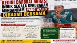 GUS FUAT : KEDIRI DARURAT MIRAS! INDUK SEGALA KERUSAKAN MENGANCAM,YANG WAJIB DIBASMI BERSAMA
