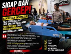 SIGAP DAN GERCEP! LSM Gerak Indonesia Puji Respons Kilat Unit Gakkum Satlantas Polres Kediri dan Polsek Ngadiluwih Tangani Laka Lantas